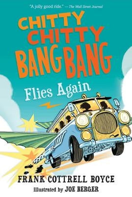 Chitty Chitty Bang Bang Flies Again by Boyce, Frank Cottrell