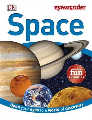 Eye Wonder: Space: Open Your Eyes to a World of Discovery by Stott, Carole