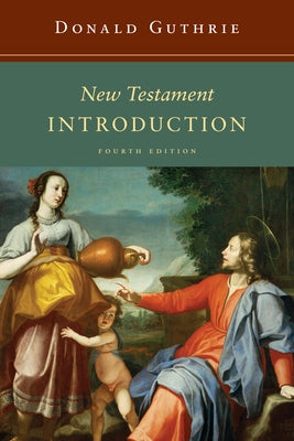 New Testament Introduction by Guthrie, Donald