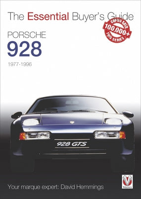 Porsche 928: 1977-1996 by Hemmings, David