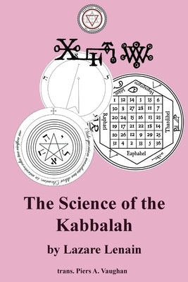 The Science of the Kabbalah by Lenain, Lazare