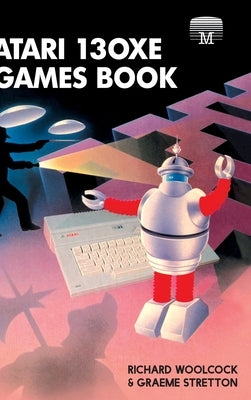 Atari 130XE Games Book by Woolcock, Richard