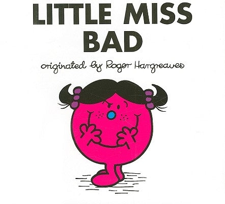 Little Miss Bad by Hargreaves, Roger