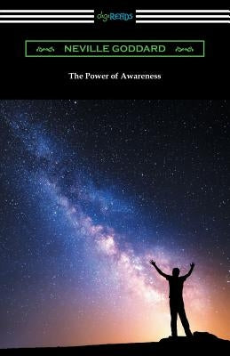 The Power of Awareness by Goddard, Neville