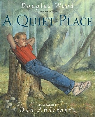 A Quiet Place by Wood, Douglas
