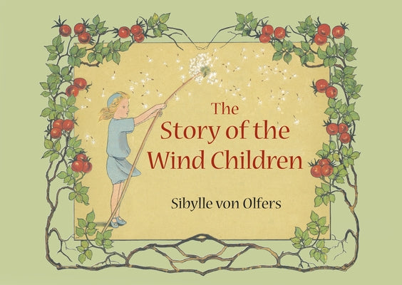 The Story of the Wind Children: Mini Edition by Von Olfers, Sibylle
