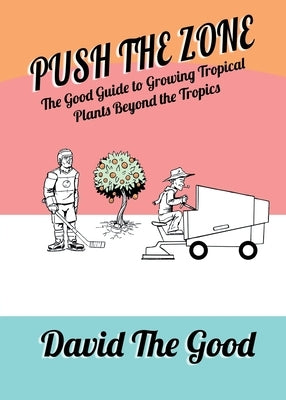 Push the Zone by The Good, David