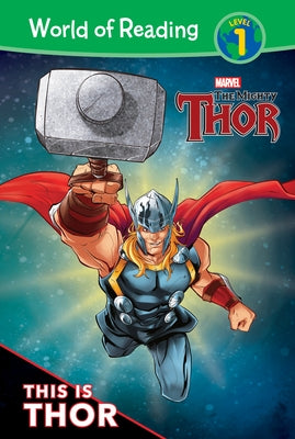 The Mighty Thor: This Is Thor by West, Alexandra