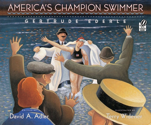 America's Champion Swimmer: Gertrude Ederle by Adler, David A.