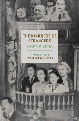 The Kindness of Strangers by Viertel, Salka