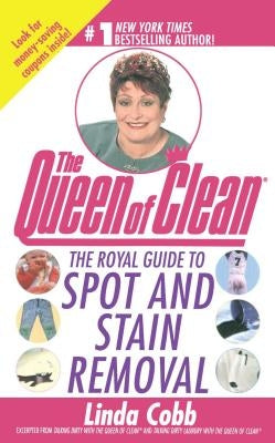 The Royal Guide to Spot and Stain Removal by Cobb, Linda