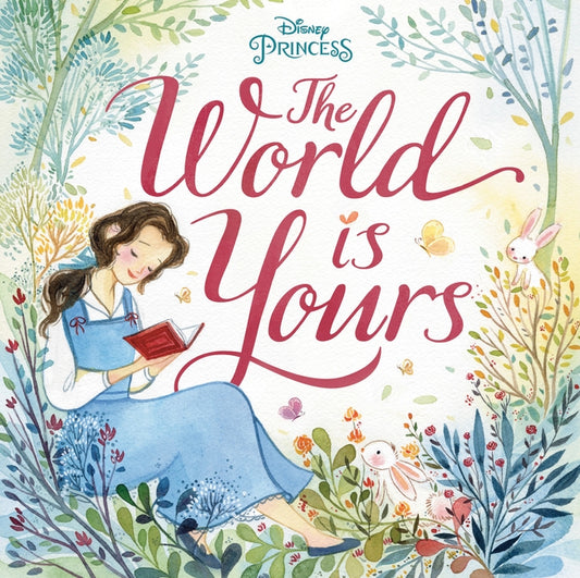 The World Is Yours (Disney Princess) by Roth, Megan