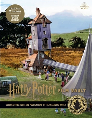 Harry Potter: Film Vault: Volume 12: Celebrations, Food, and Publications of the Wizarding World by Insight Editions