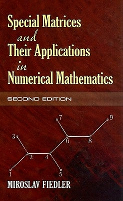 Special Matrices and Their Applications in Numerical Mathematics by Fiedler, Miroslav