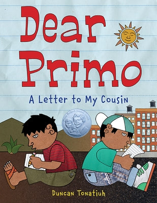 Dear Primo: A Letter to My Cousin by Tonatiuh, Duncan
