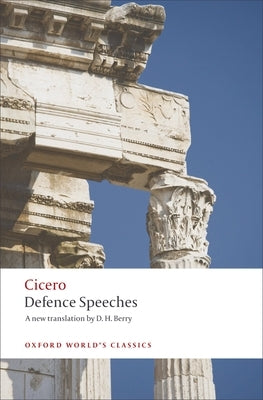 Defence Speeches by Cicero