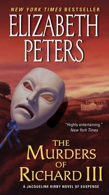 The Murders of Richard III by Peters, Elizabeth