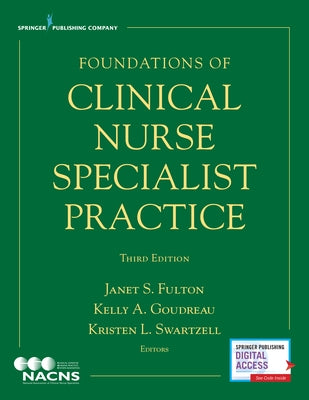 Foundations of Clinical Nurse Specialist Practice by Fulton, Janet S.