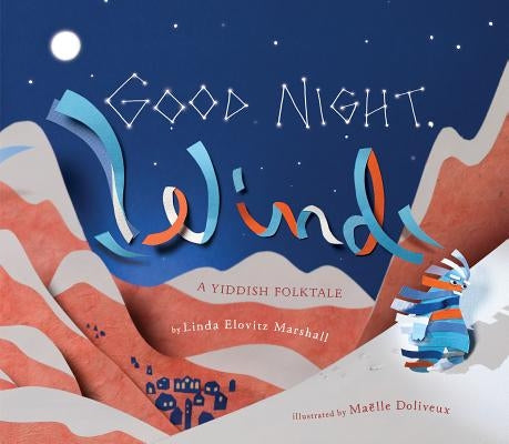 Good Night, Wind: A Yiddish Folktale by Marshall, Linda Elovitz