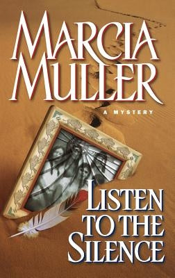 Listen to the Silence by Muller, Marcia