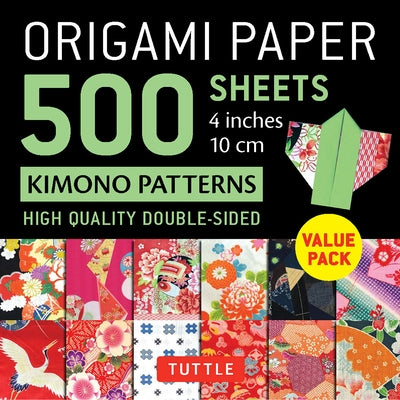 Origami Paper 500 Sheets Kimono Patterns 4 (10 CM): Tuttle Origami Paper: Double-Sided Origami Sheets Printed with 12 Different Traditional Patterns by Tuttle Studio