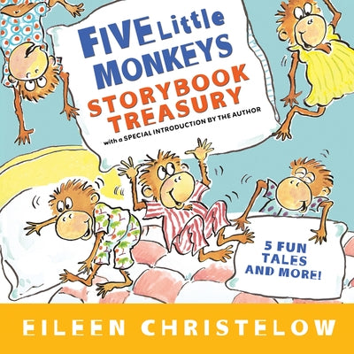 Five Little Monkeys Storybook Treasury by Christelow, Eileen