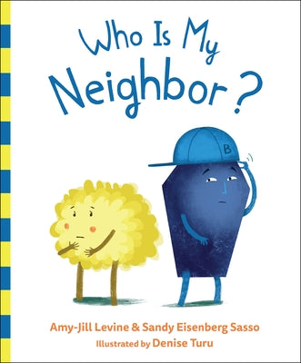 Who Is My Neighbor? by Levine, Amy-Jill