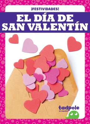 El Día de San Valentín (Valentine's Day) by Zimmerman, Adeline J.