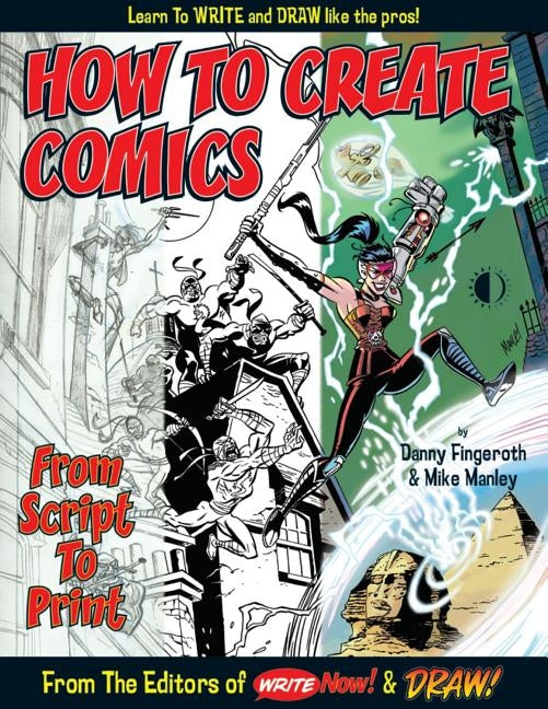 How to Create Comics from Script to Print by Fingeroth, Danny