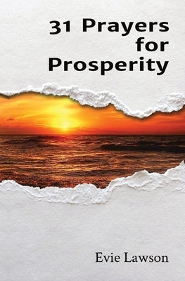 31 Prayers for Prosperity by Lawson, Evie J.