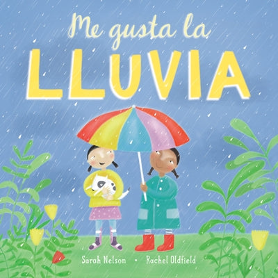 Me Gusta La Lluvia by Nelson, Sarah