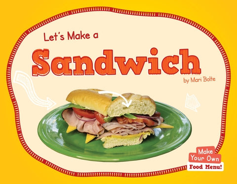 Let's Make a Sandwich by Bolte, Mari