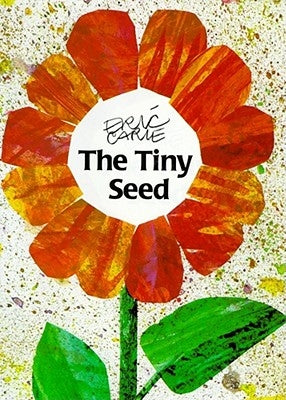 The Tiny Seed by Carle, Eric