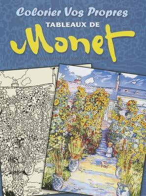 Colorier Vos Propres Tableaux de Monet by Monet, Claude