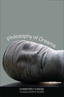 Philosophy of Dreams by Turcke, Christoph