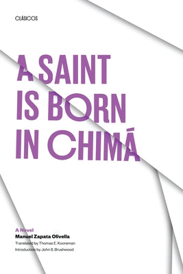 A Saint Is Born in Chima by Zapata Olivella, Manuel