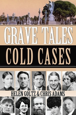 Grave Tales: cold Cases by Goltz, Helen