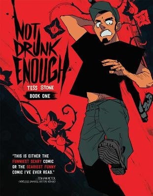 Not Drunk Enough Vol. 1 by Stone, Tess