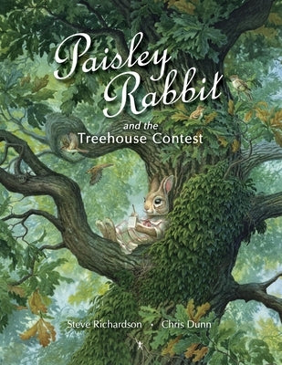 Paisley Rabbit and the Treehouse Contest by Richardson, Steve