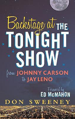 Backstage at the Tonight Show: From Johnny Carson to Jay Leno by Sweeney, Don