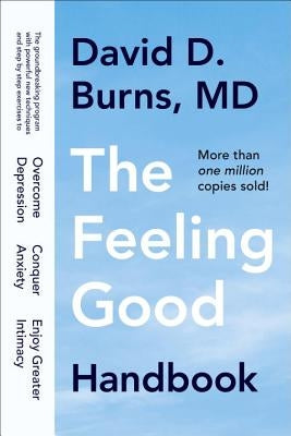 The Feeling Good Handbook by Burns, David D.