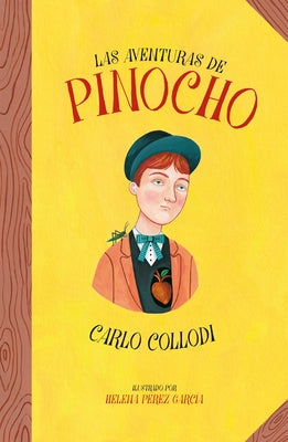 Las Aventuras de Pinocho / The Adventures of Pinocchio by Collodi, Carlo