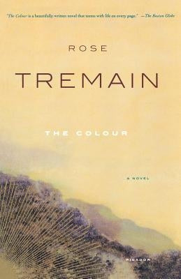 The Colour by Tremain, Rose