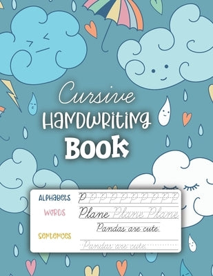 Cursive Handwriting Book: 3-in-1 Cursive Handwriting Workbook for Kids Grades 2-5 - Cursive Letter Tracing Book. Cursive Writing Practice Book t by Publications, For Kids