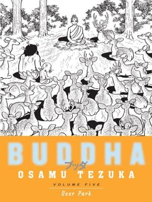 Buddha 5: Deer Park by Tezuka, Osamu