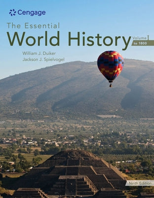 Bundle: The Essential World History, Volume I: To 1800, Loose-Leaf Version, 9th + Mindtap, 1 Term Printed Access Card by Duiker, William J.
