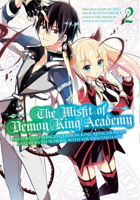 The Misfit of Demon King Academy 02: History's Strongest Demon King Reincarnates and Goes to School with His Descendants by Shu