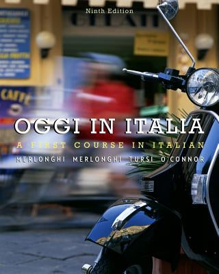 Student Activities Manual for Merlonghi/Merlonghi/Tursi/O'Connor's Oggi in Italia by Merlonghi, Franca