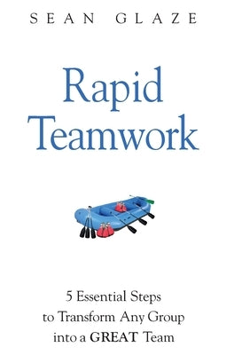 Rapid Teamwork by Glaze, Sean
