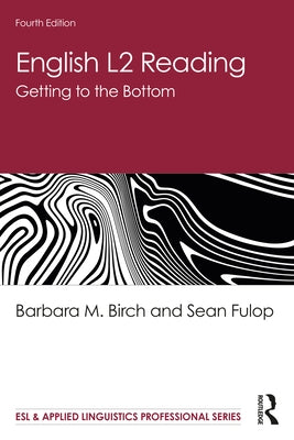 English L2 Reading: Getting to the Bottom by Birch, Barbara M.